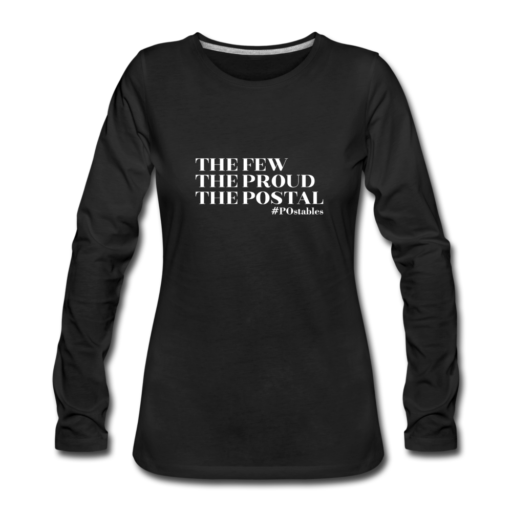 The Few The Proud The Postal W Women's Premium Long Sleeve T-Shirt - black
