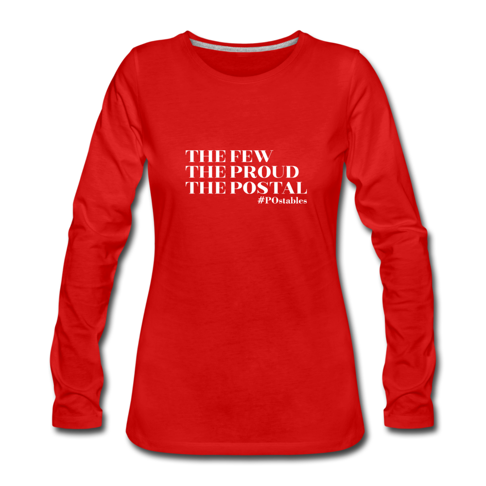 The Few The Proud The Postal W Women's Premium Long Sleeve T-Shirt - red