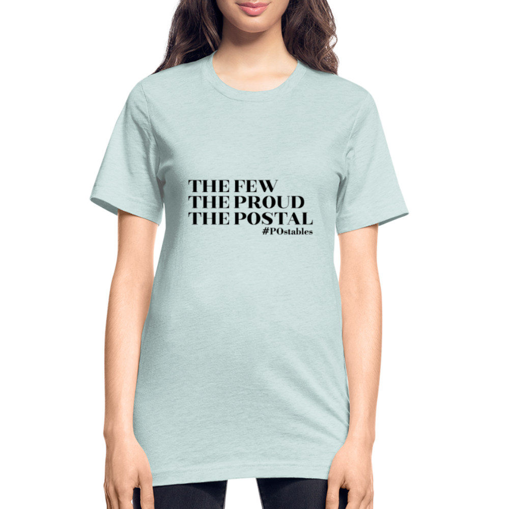 The Few The Proud The Postal B Unisex Heather Prism T-Shirt - heather prism ice blue