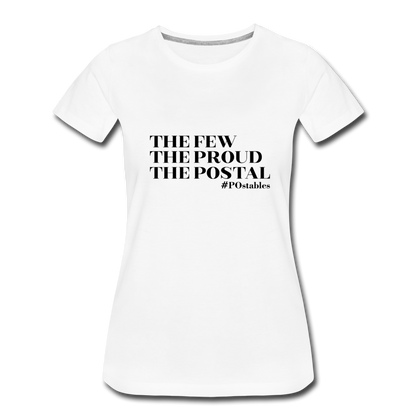 The Few The Proud The Postal B Women’s Premium T-Shirt - white