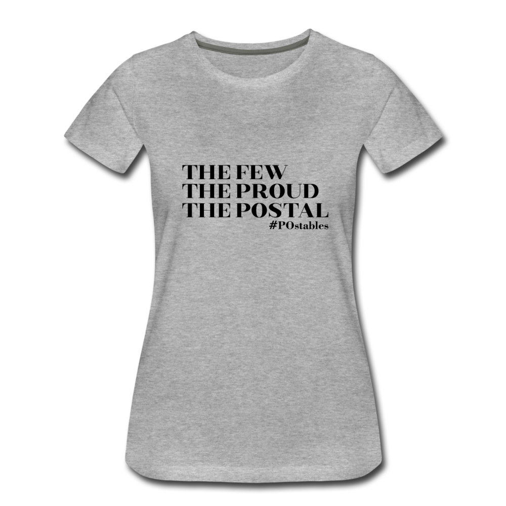 The Few The Proud The Postal B Women’s Premium T-Shirt - heather gray