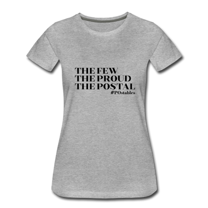 The Few The Proud The Postal B Women’s Premium T-Shirt - heather gray