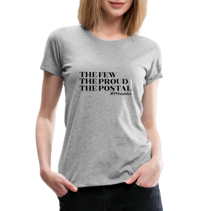 The Few The Proud The Postal B Women’s Premium T-Shirt - heather gray