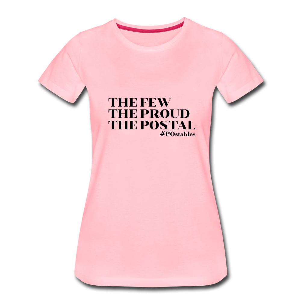 The Few The Proud The Postal B Women’s Premium T-Shirt - pink