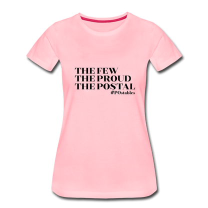 The Few The Proud The Postal B Women’s Premium T-Shirt - pink