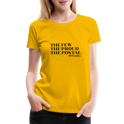 The Few The Proud The Postal B Women’s Premium T-Shirt - sun yellow