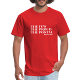 The Few The Proud The Postal W Unisex Classic T-Shirt - red
