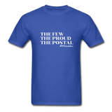 The Few The Proud The Postal W Unisex Classic T-Shirt - royal blue