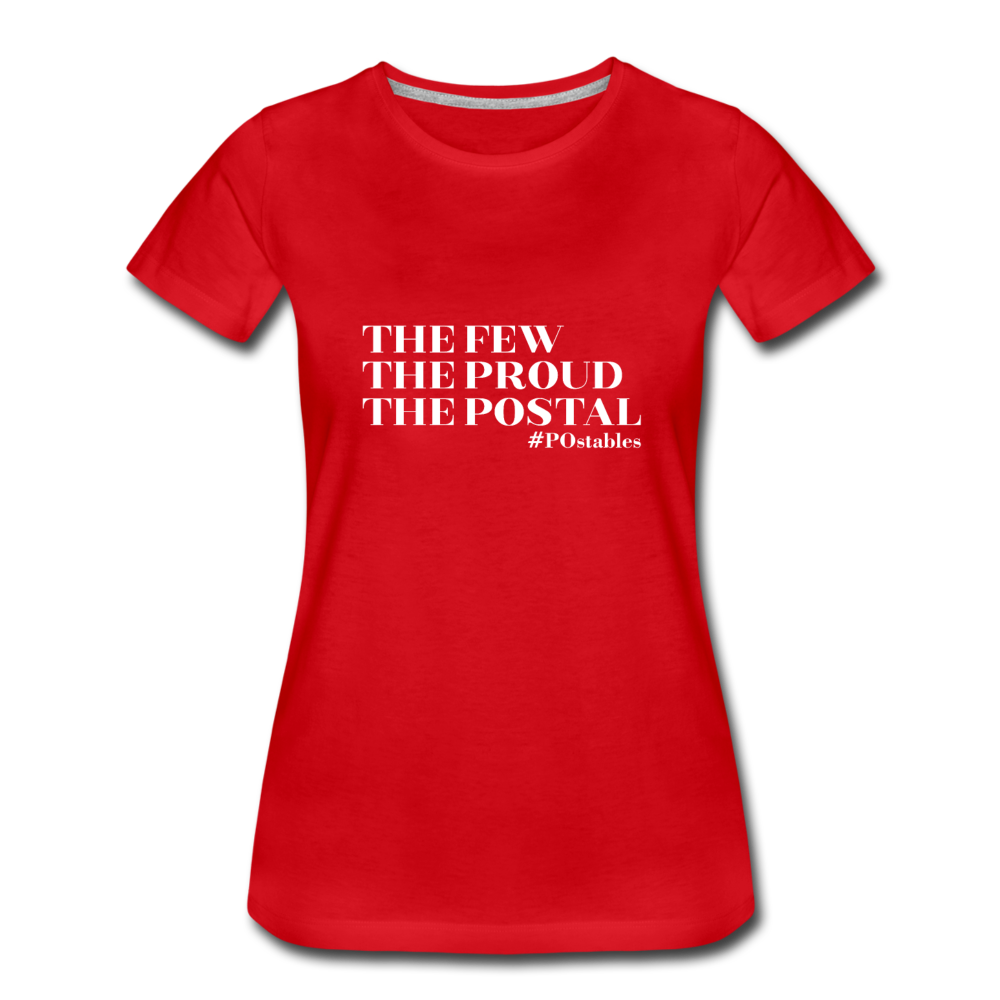 The Few The Proud The Postal W Women’s Premium T-Shirt - red