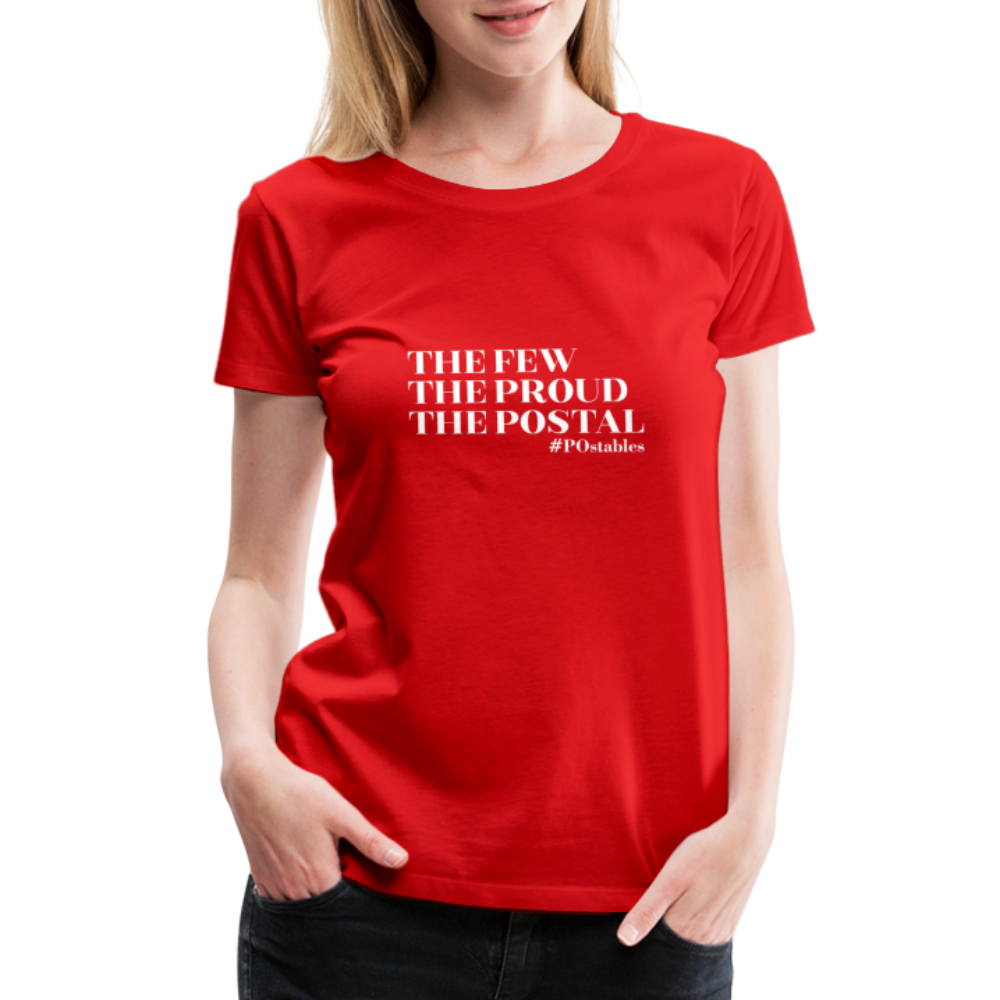 The Few The Proud The Postal W Women’s Premium T-Shirt - red