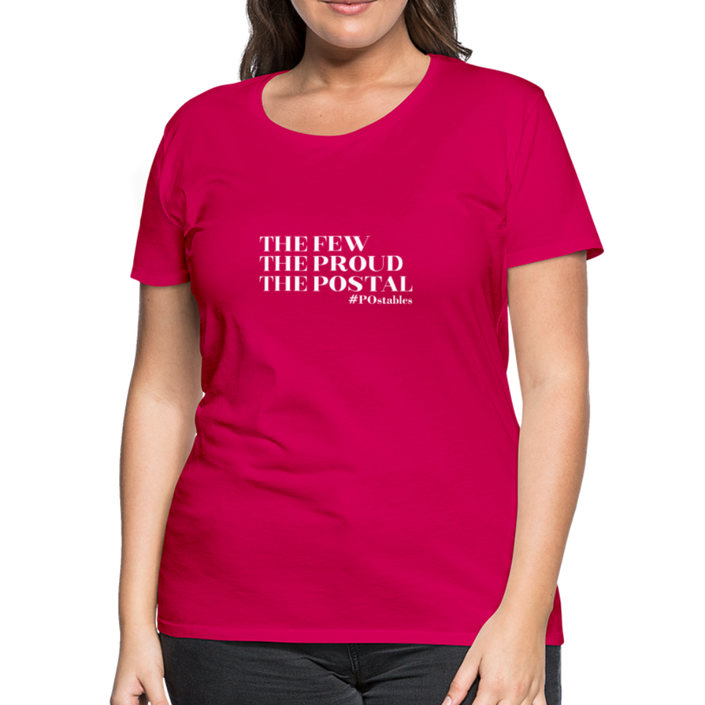 The Few The Proud The Postal W Women’s Premium T-Shirt - dark pink