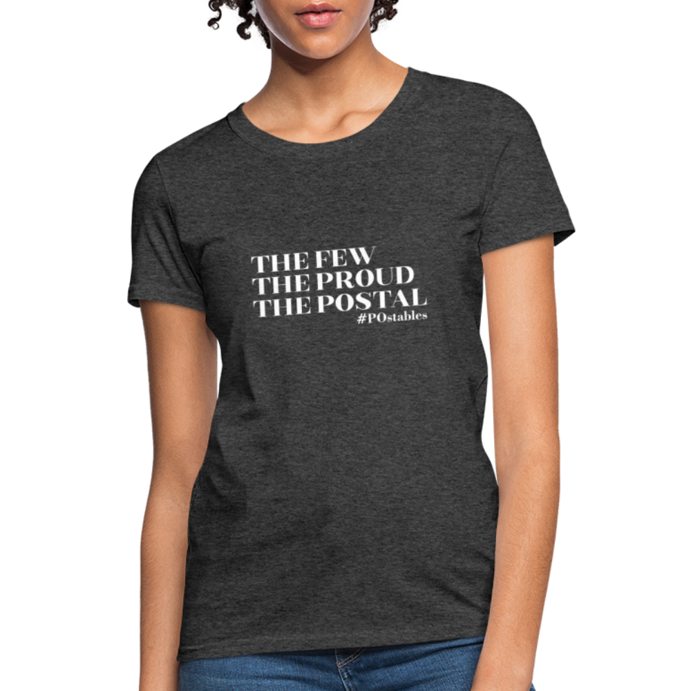 The Few The Proud The Postal W Women's T-Shirt - heather black
