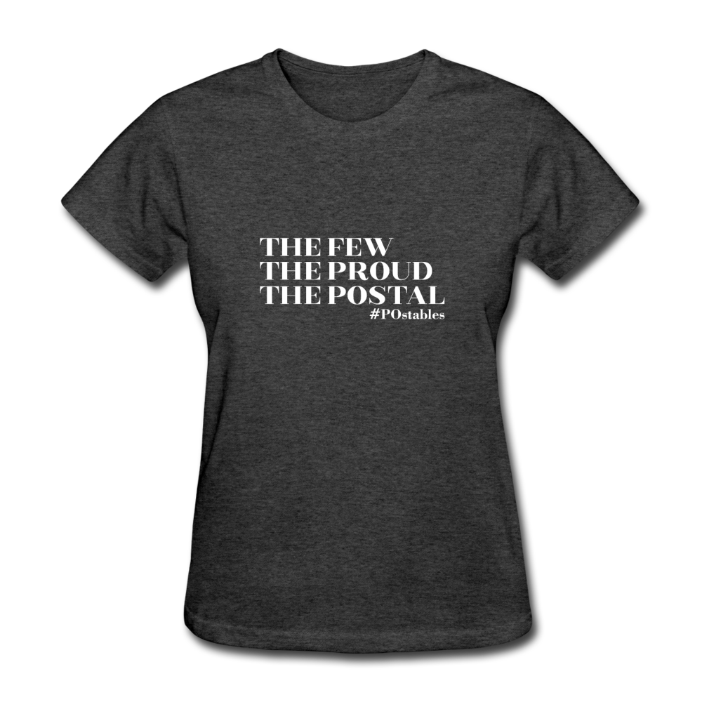 The Few The Proud The Postal W Women's T-Shirt - heather black