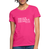 The Few The Proud The Postal W Women's T-Shirt - fuchsia