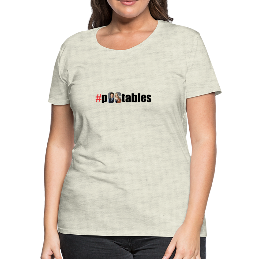 #pOStables Women’s Premium T-Shirt - heather oatmeal
