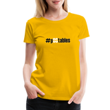 #pOStables BW Women’s Premium T-Shirt - sun yellow