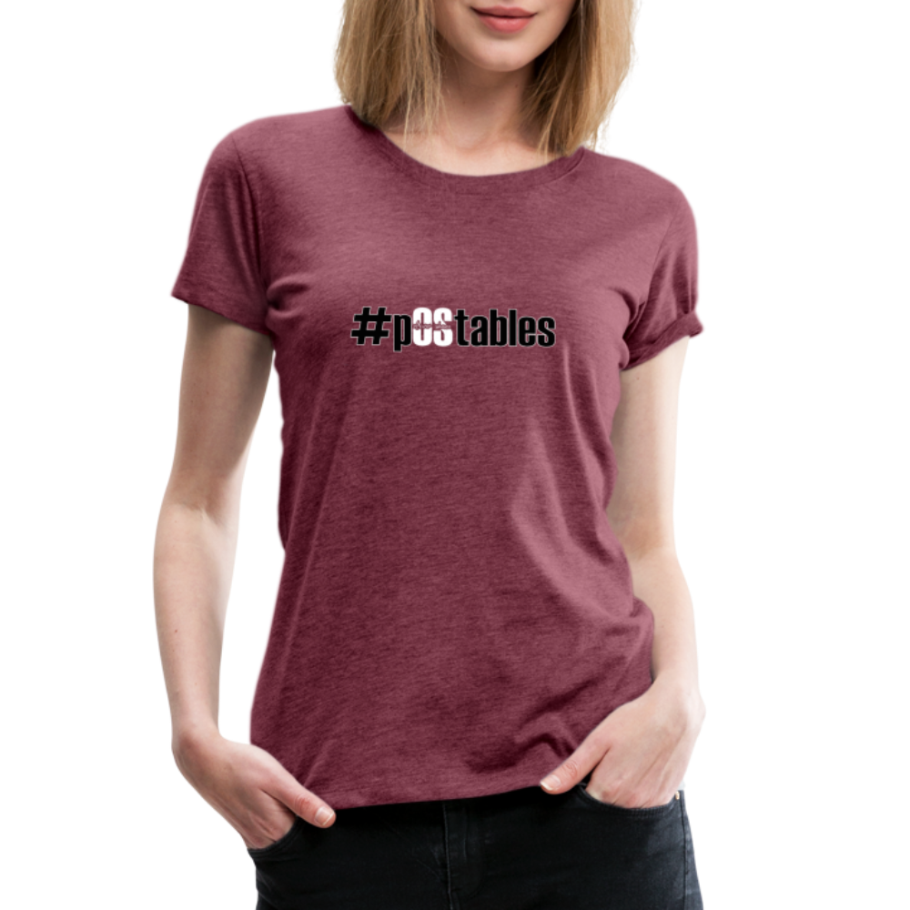 #pOStables BW Women’s Premium T-Shirt - heather burgundy