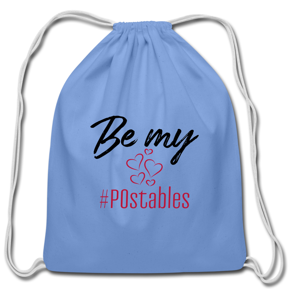 Be My #POstables B Cotton Drawstring Bag - carolina blue