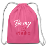Be My #POstables W Cotton Drawstring Bag - pink