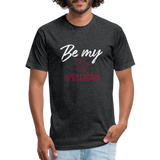 Be My #POstables W Fitted Cotton/Poly T-Shirt by Next Level - heather black