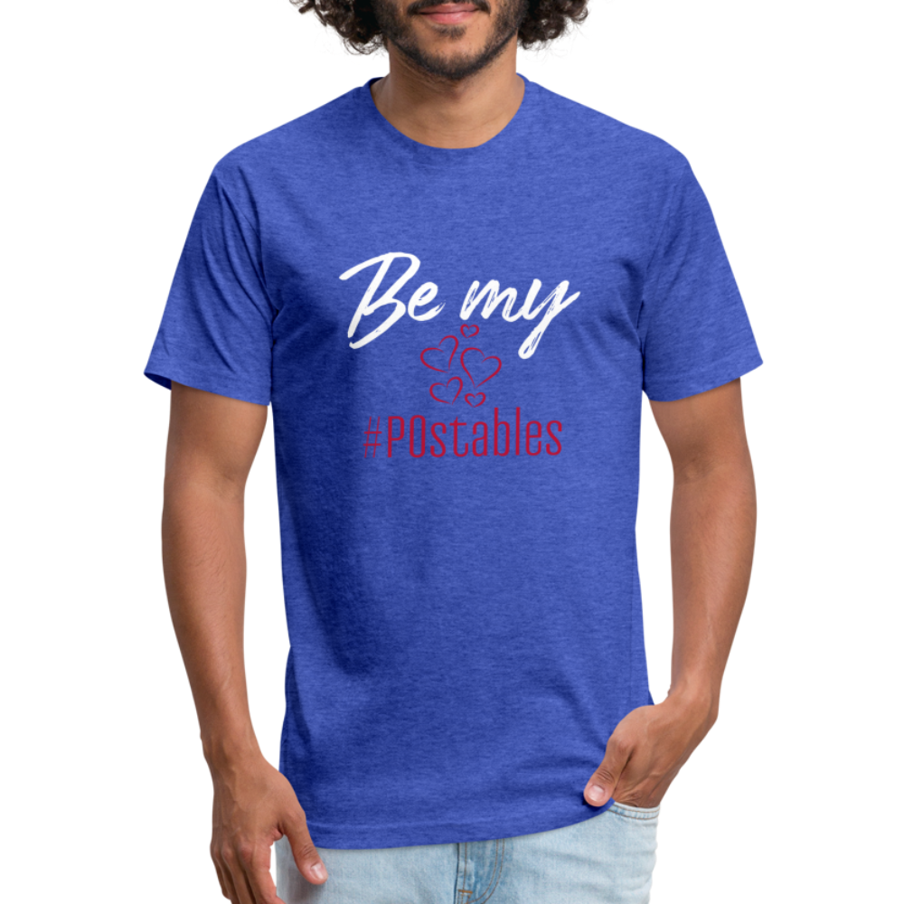 Be My #POstables W Fitted Cotton/Poly T-Shirt by Next Level - heather royal