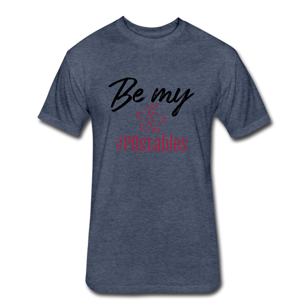 Be My #POstables B Fitted Cotton/Poly T-Shirt by Next Level - heather navy