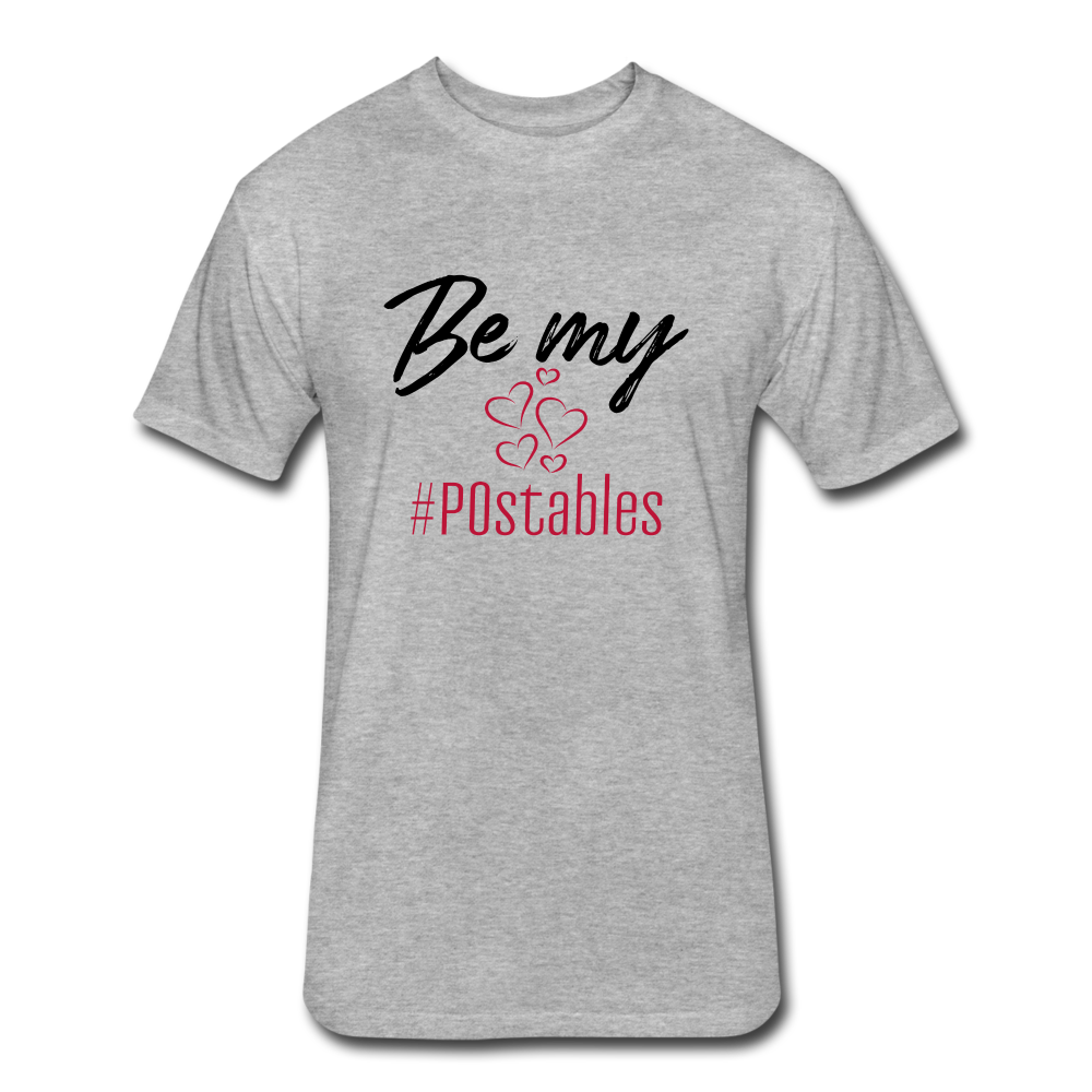Be My #POstables B Fitted Cotton/Poly T-Shirt by Next Level - heather gray