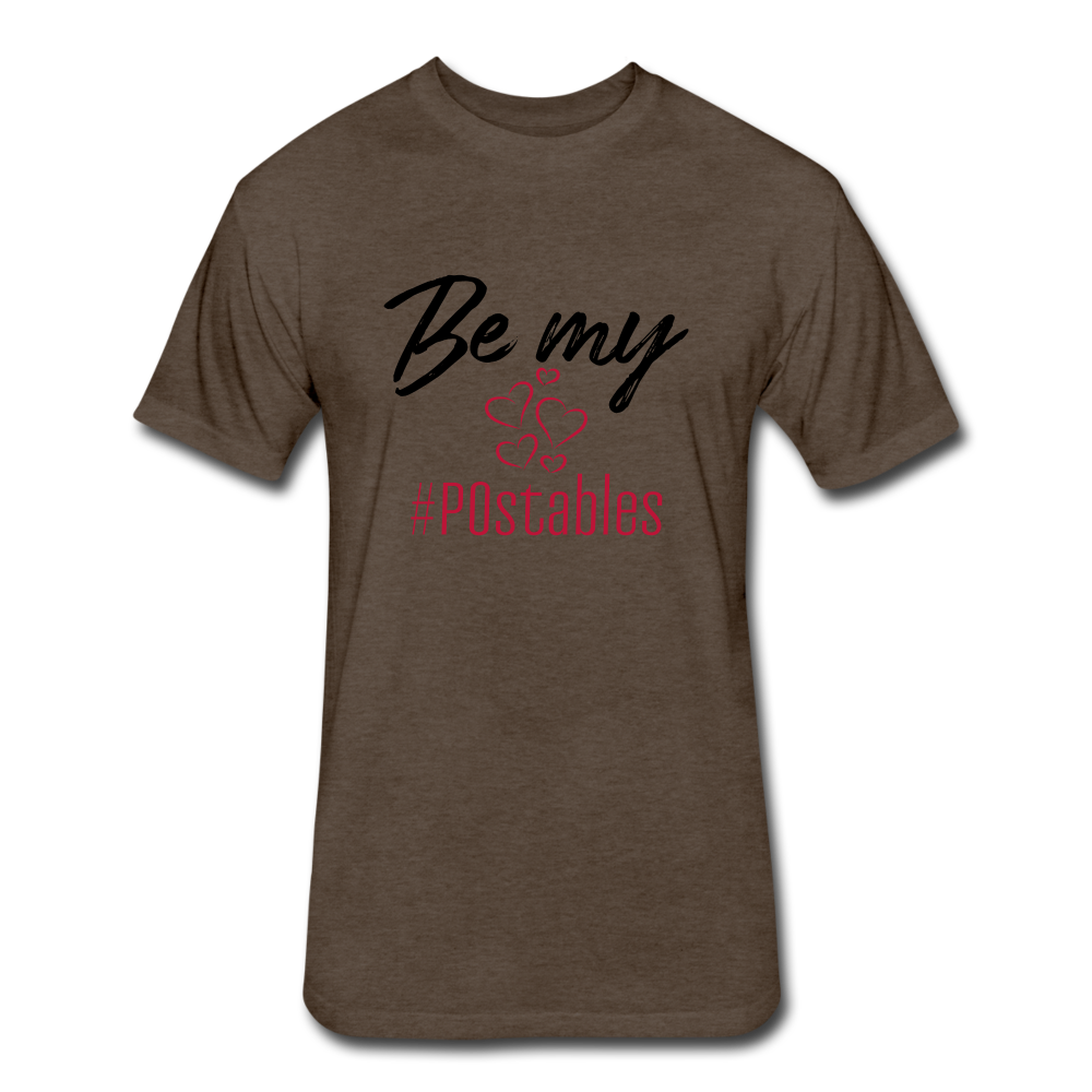 Be My #POstables B Fitted Cotton/Poly T-Shirt by Next Level - heather espresso