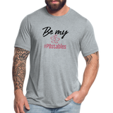 Be My #POstables B Unisex Tri-Blend T-Shirt - heather grey