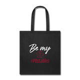 Be My #POstables W Tote Bag - black