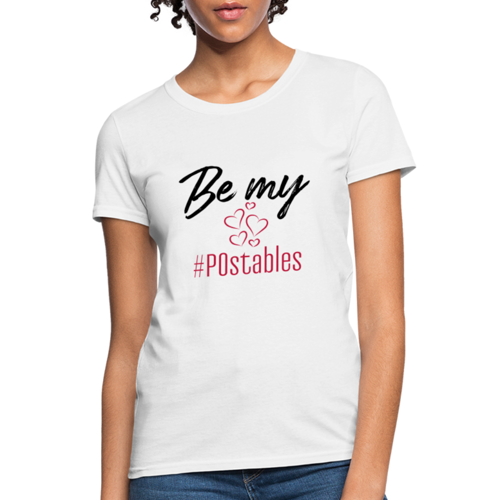 Be My #POstables B Women's T-Shirt - white