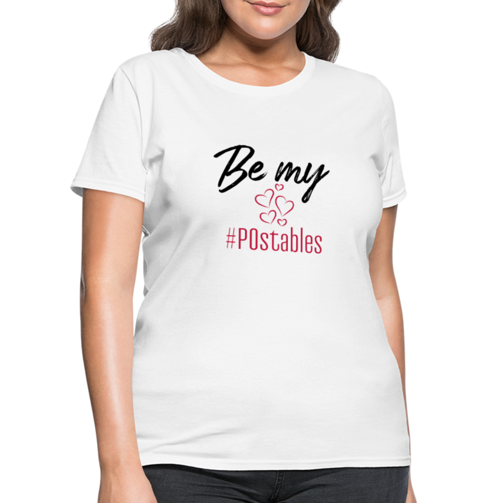 Be My #POstables B Women's T-Shirt - white