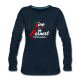 Live in Earnest W Women's Premium Long Sleeve T-Shirt - deep navy