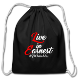 Live in Earnest W Cotton Drawstring Bag - black