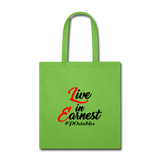 Live in Earnest B Tote Bag - lime green