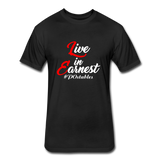 Live in Earnest W Fitted Cotton/Poly T-Shirt by Next Level - black
