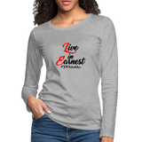 Live in Earnest B Women's Premium Long Sleeve T-Shirt - heather gray