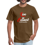 Live in Earnest W Unisex Classic T-Shirt - brown