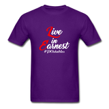 Live in Earnest W Unisex Classic T-Shirt - purple