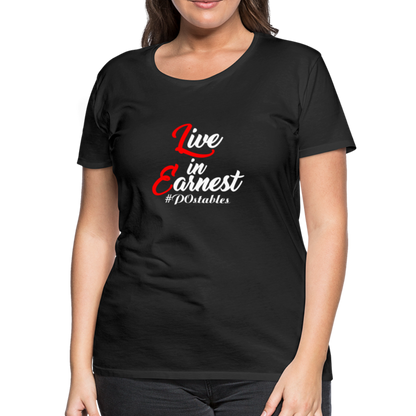 Live in Earnest W Women’s Premium T-Shirt - black