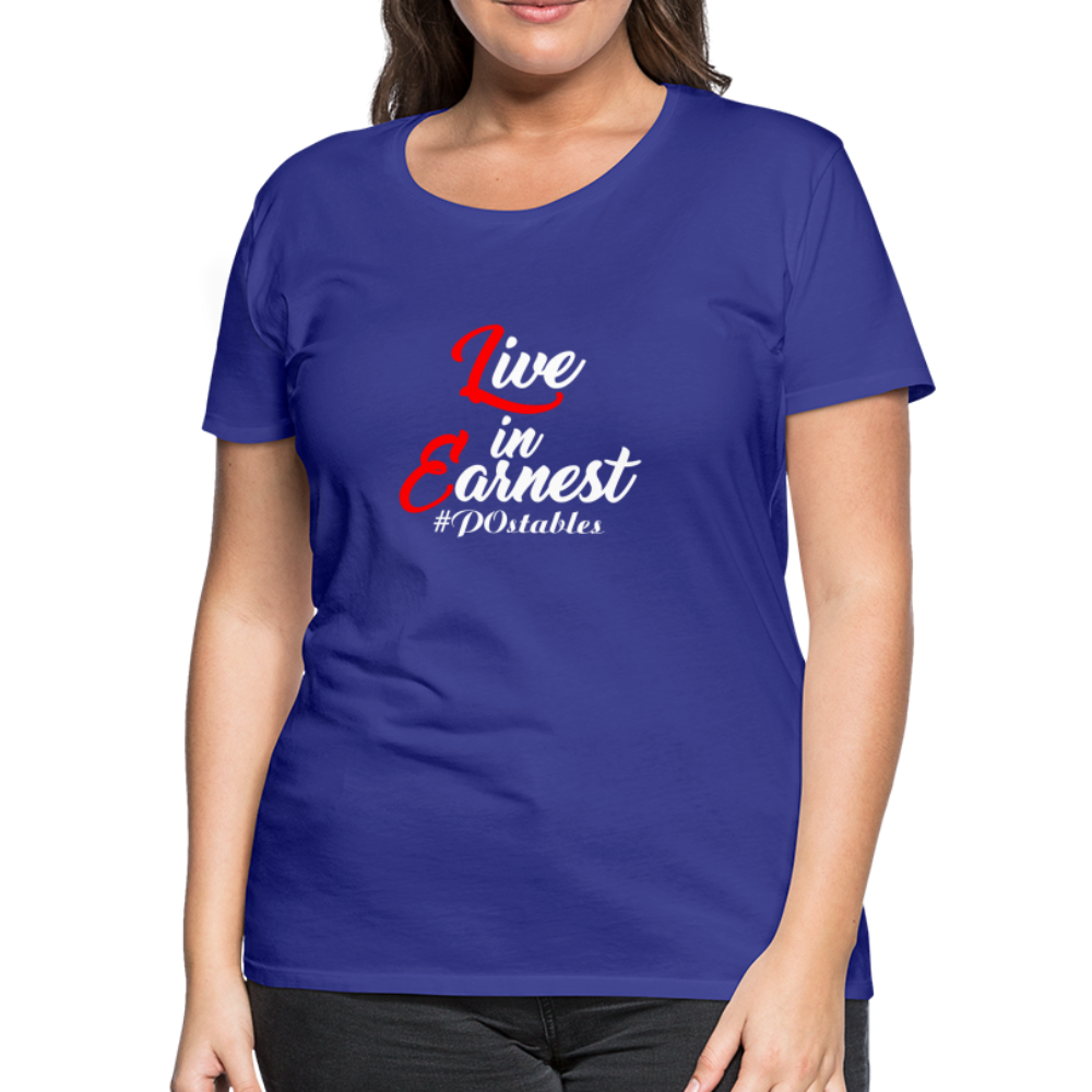 Live in Earnest W Women’s Premium T-Shirt - royal blue