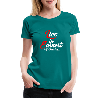 Live in Earnest W Women’s Premium T-Shirt - teal