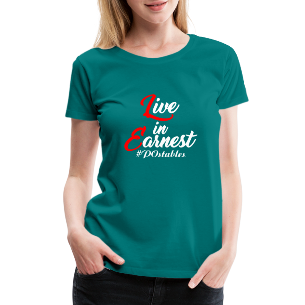 Live in Earnest W Women’s Premium T-Shirt - teal