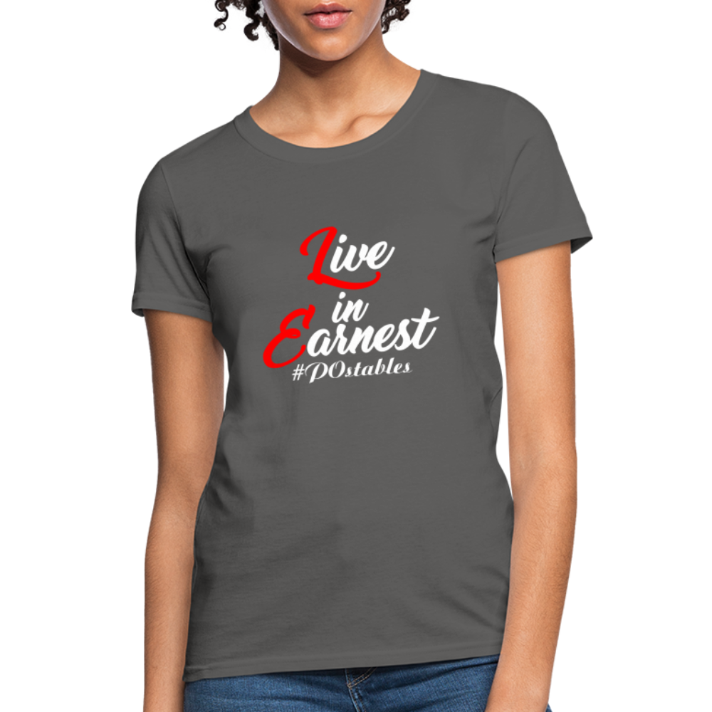 Live in Earnest W Women's T-Shirt - charcoal