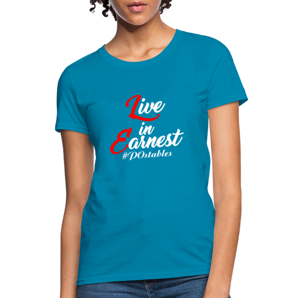 Live in Earnest W Women's T-Shirt - turquoise