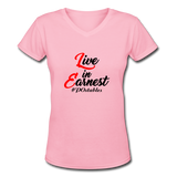 Live in Earnest B Women's V-Neck T-Shirt - pink