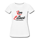 Live in Earnest B Women’s Premium T-Shirt - white