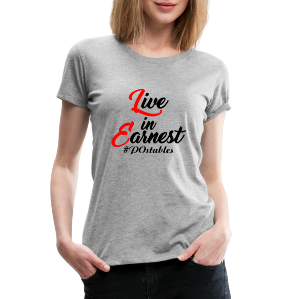 Live in Earnest B Women’s Premium T-Shirt - heather gray