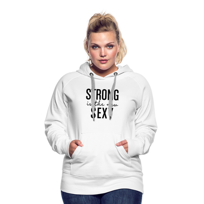 strong is the new Sexy Women’s Premium Hoodie - white