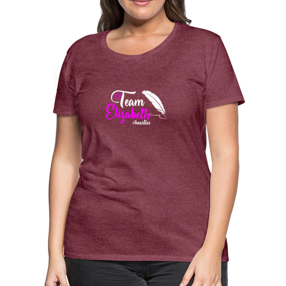 Team Elizabeth W Women’s Premium T-Shirt - heather burgundy